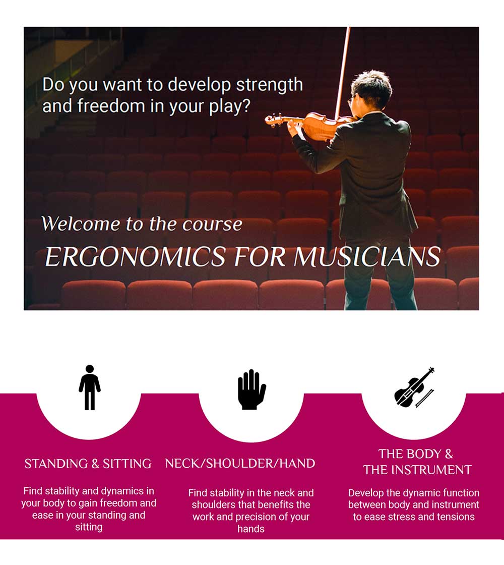 Ergonomics for musicians – for finding a more comfortable and dynamic way of playing your instrument